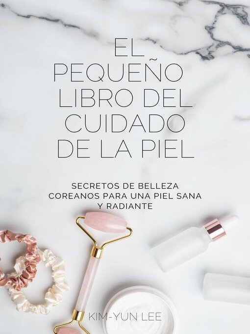 Cover image for El Pequeño Libro del Cuidado de la Piel